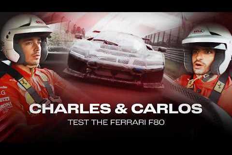 Carlos & Charles test the Ferrari F80
