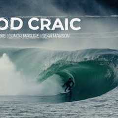GOOD CRAIC - Featuring Conor Maguire, Russell Bierke & Sean Mawson