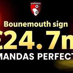 Bournemouth sign Rayan for £24.7m; Mandas joins