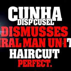 Cunha dismisses viral Man Utd haircut guy as ‘not cool’