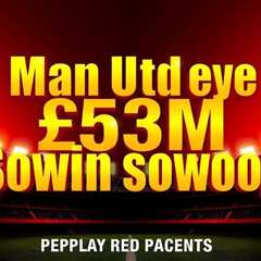 Man Utd eye £53m Bowen swoop if West Ham face relegation